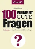 E-Book (epub) 100 Verdammt gute Fragen  CHANGE von Michael Draksal
