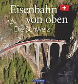 Fester Einband Eisenbahn von oben von Werner Nef