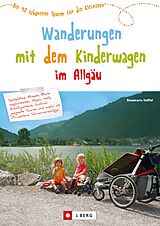 E-Book (epub) Wandern mit Kinderwagen im Allgäu von Rosemarie Stöffel