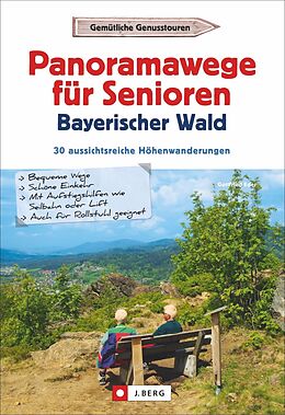 Kartonierter Einband Panoramawege für Senioren Bayerischer Wald von Gottfried Eder