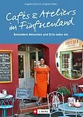 E-Book (epub) Cafés und Ateliers im Fünfseenland von Angelika Dietrich