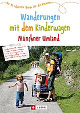 E-Book (epub) Wanderungen mit dem Kinderwagen Münchner Umland von Robert Theml
