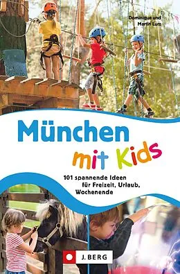 E-Book (epub) München mit Kids von Dominique Lurz, Martin Lurz