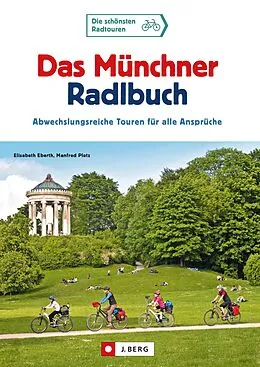 E-Book (epub) Das Münchner Radlbuch von Elisabeth Eberth, Manfred Platz