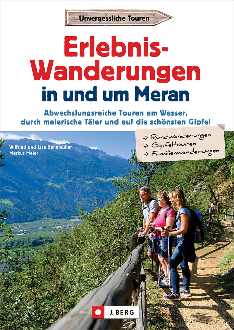 Erlebnis-Wanderungen in und um Meran