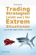 E-Book (pdf) Tradingstrategien (nicht) nur für Extremsituationen von Philip Kahler