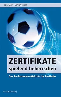 E-Book (pdf) Zertifikate spielend beherrschen von Rudi Zagst, Michael Huber