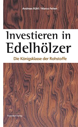 E-Book (pdf) Investieren in Edelhölzer von Andreas Rühl