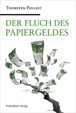E-Book (pdf) Der Fluch des Papiergeldes von Polleit Thorsten