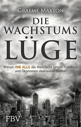E-Book (epub) Die Wachstumslüge von Maxton Graeme