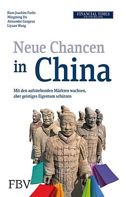 E-Book (epub) Neue Chancen in China von Hans Joachim Fuchs, Alexander Gangnus, Liyuan Wang