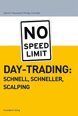 E-Book (epub) Daytrading: schnell, schneller, scalping von Philipp Schröder, Valentin Rossiwall