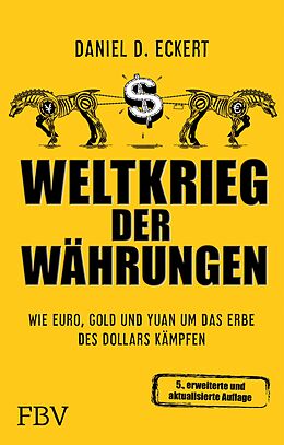 E-Book (pdf) Weltkrieg der Währungen von Eckert Daniel D.