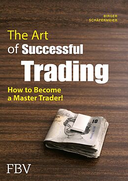 E-Book (epub) The Art of Successful Trading von Birger Schäfermeier