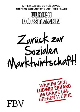 E-Book (pdf) Zurück zur sozialen Marktwirtschaft! von Ulrich Horstmann