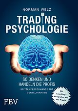 E-Book (epub) Tradingpsychologie - So denken und handeln die Profis von Welz Norman