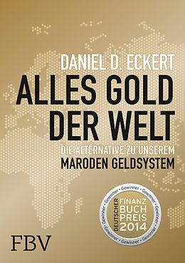 E-Book (epub) Alles Gold der Welt von Daniel D. Eckert