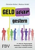 E-Book (epub) Geld war gestern von Christine Koller, Dr. Markus Seidel
