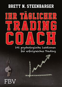 E-Book (pdf) Ihr täglicher Tradingcoach von Steenbarger Brett N.