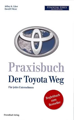 E-Book (epub) Praxisbuch Der Toyota Weg von Jeffrey K. Liker, Liker Jeffrey K.