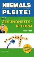 E-Book (epub) Die Gesundheitsreform von Cordula Natusch, Barbara Kettl-Römer, Natusch Cordula