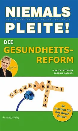 E-Book (epub) Die Gesundheitsreform von Cordula Natusch, Barbara Kettl-Römer, Natusch Cordula