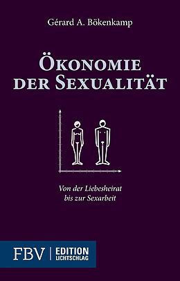 E-Book (epub) Ökonomie der Sexualität von Gérard A. Bökenkamp