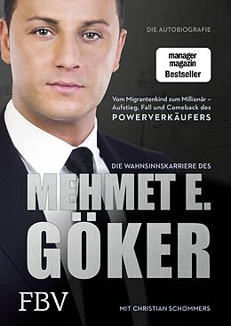 E-Book (pdf) Die Wahnsinnskarriere des Mehmet E. Göker von Mehmet Göker, Christian Schommers
