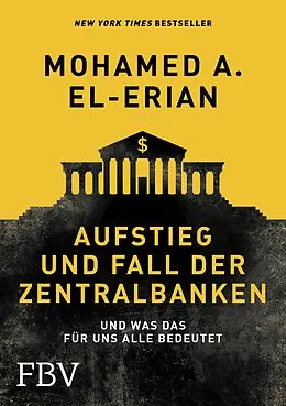 E-Book (pdf) Aufstieg und Fall der Zentralbanken von Mohamed El-Erian
