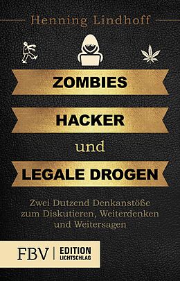 E-Book (epub) Zombies, Hacker und legale Drogen von Henning Lindhoff