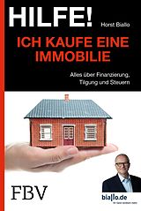 E-Book (epub) Hilfe! Ich kaufe eine Immobilie von Horst Biallo