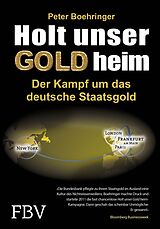 E-Book (epub) Holt unser Gold heim von Peter Boehringer