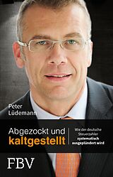 E-Book (epub) Abgezockt und kaltgestellt von Peter Lüdemann