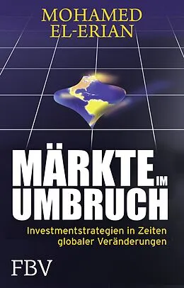 E-Book (epub) Märkte im Umbruch von Mohamed El-Erian