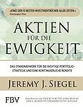E-Book (epub) Aktien für die Ewigkeit von Jeremy J. Siegel