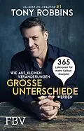 E-Book (epub) Wie aus kleinen Veränderungen große Unterschiede werden von Tony Robbins