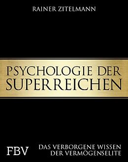 E-Book (epub) Psychologie der Superreichen von Rainer Zitelmann