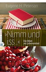 Fester Einband "Nimm und iss..." von Eugene H. Peterson
