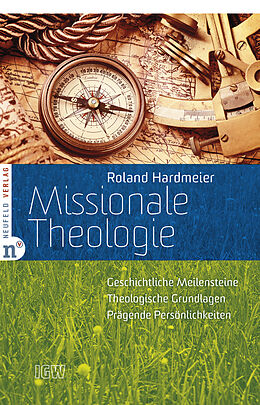 Kartonierter Einband Missionale Theologie von Roland Hardmeier