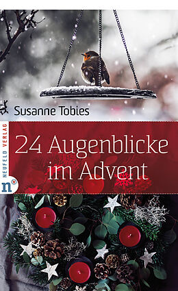 Kartonierter Einband 24 Augenblicke im Advent von Susanne Tobies