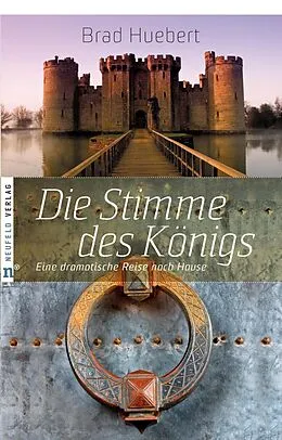 E-Book (epub) Die Stimme des Königs von Brad Huebert