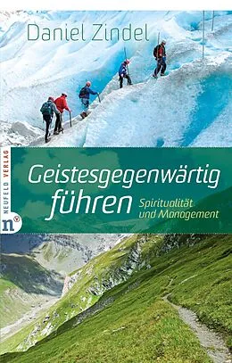 E-Book (epub) Geistesgegenwärtig führen von Daniel Zindel