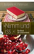 E-Book (epub) "Nimm und iss ..." von Eugene H. Peterson