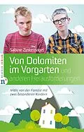 E-Book (epub) Von Dolomiten im Vorgarten und anderen Herausforderungen von Sabine Zinkernagel