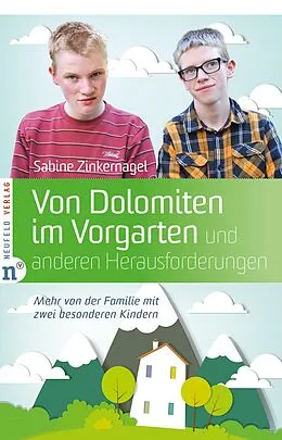 E-Book (epub) Von Dolomiten im Vorgarten und anderen Herausforderungen von Sabine Zinkernagel