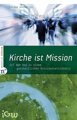 E-Book (epub) Kirche ist Mission von Roland Hardmeier