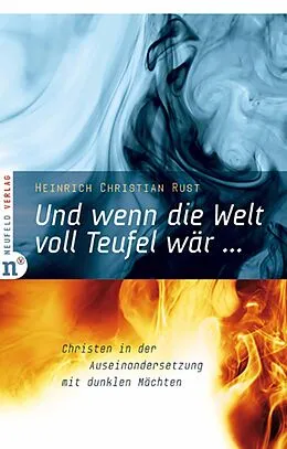 E-Book (epub) Und wenn die Welt voll Teufel wär ... von Heinrich Christian Rust