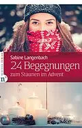 E-Book (epub) 24 Begegnungen zum Staunen im Advent von Sabine Langenbach