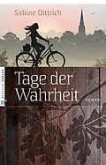 E-Book (epub) Tage der Wahrheit von Sabine Dittrich