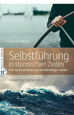 E-Book (epub) Selbstführung in stürmischen Zeiten von Frieder Boller